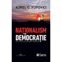 Nationalism sau democratie - Carte - Editura SENS