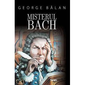 Misterul Bach - George Balan - Carte - Editura SENS