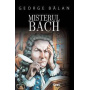 Misterul Bach - George Balan - Carte - Editura SENS