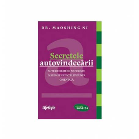 Secretele autovindecarii - carte - Dr. Maoshing Ni